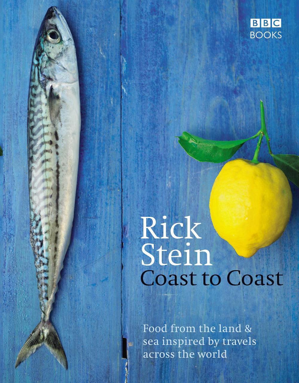 Rick Stein's Coast to Coast, 9781846076145