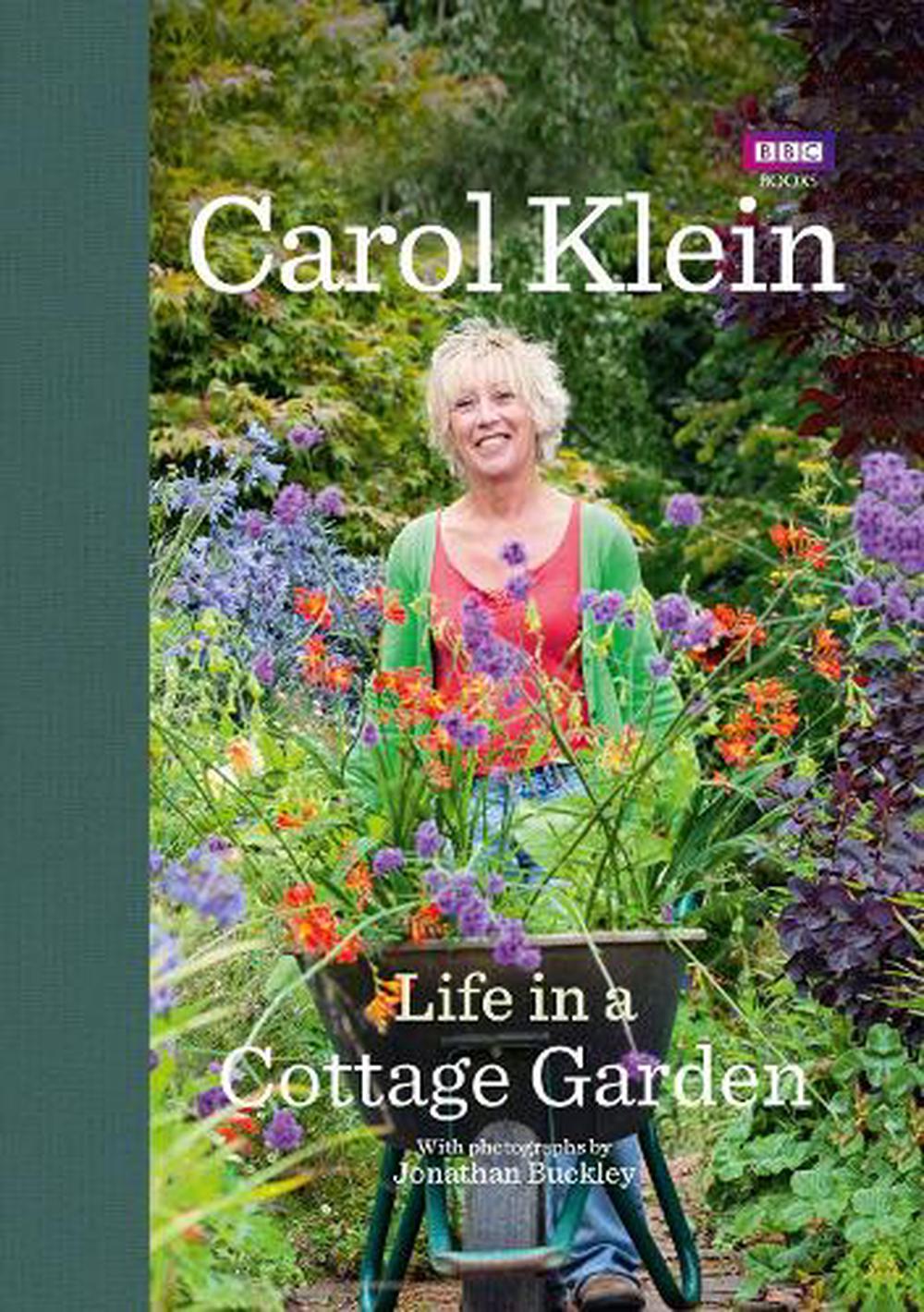 Life in a Cottage Garden by Carol Klein, 9781846078712 | Buy online at