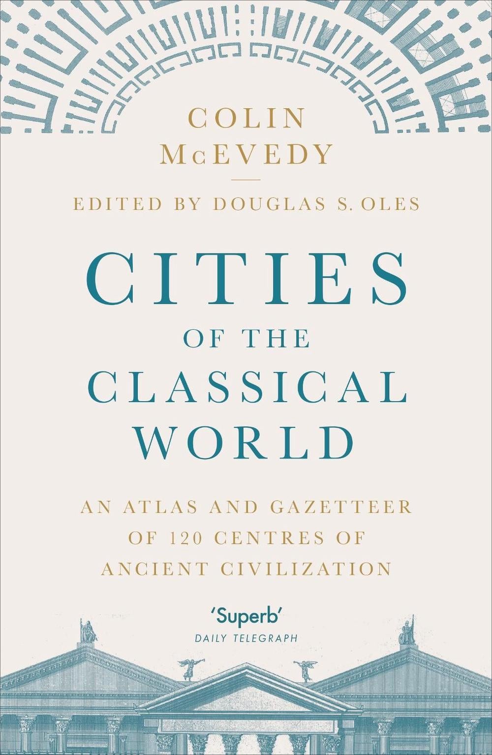Cities of the Classical World by Colin McEvedy - ISBN: 9781846144288