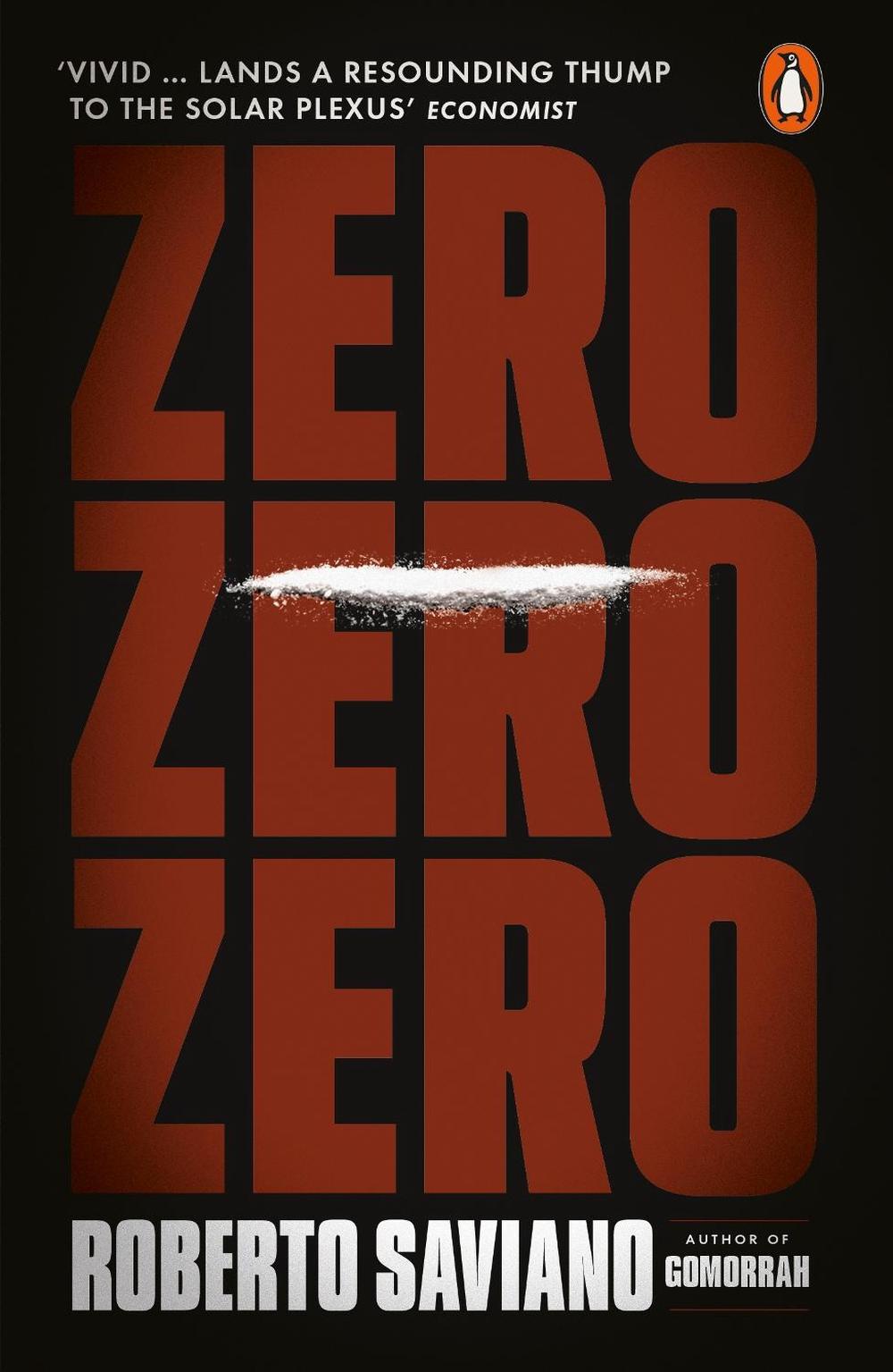 Zero Zero Zero by Roberto Saviano - ISBN: 9781846147708