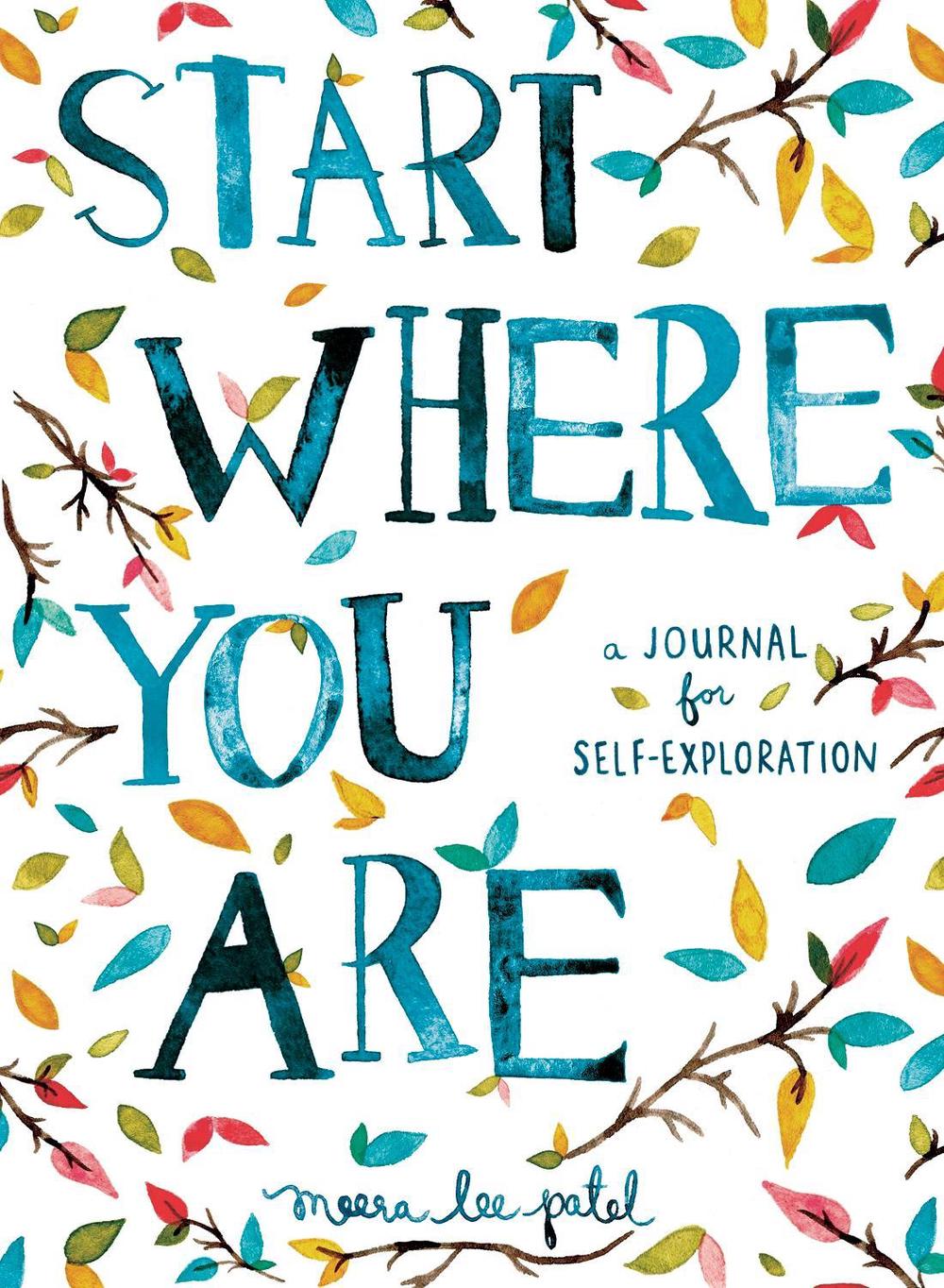 Start Where You Are by Meera Lee Patel - ISBN: 9781846149191