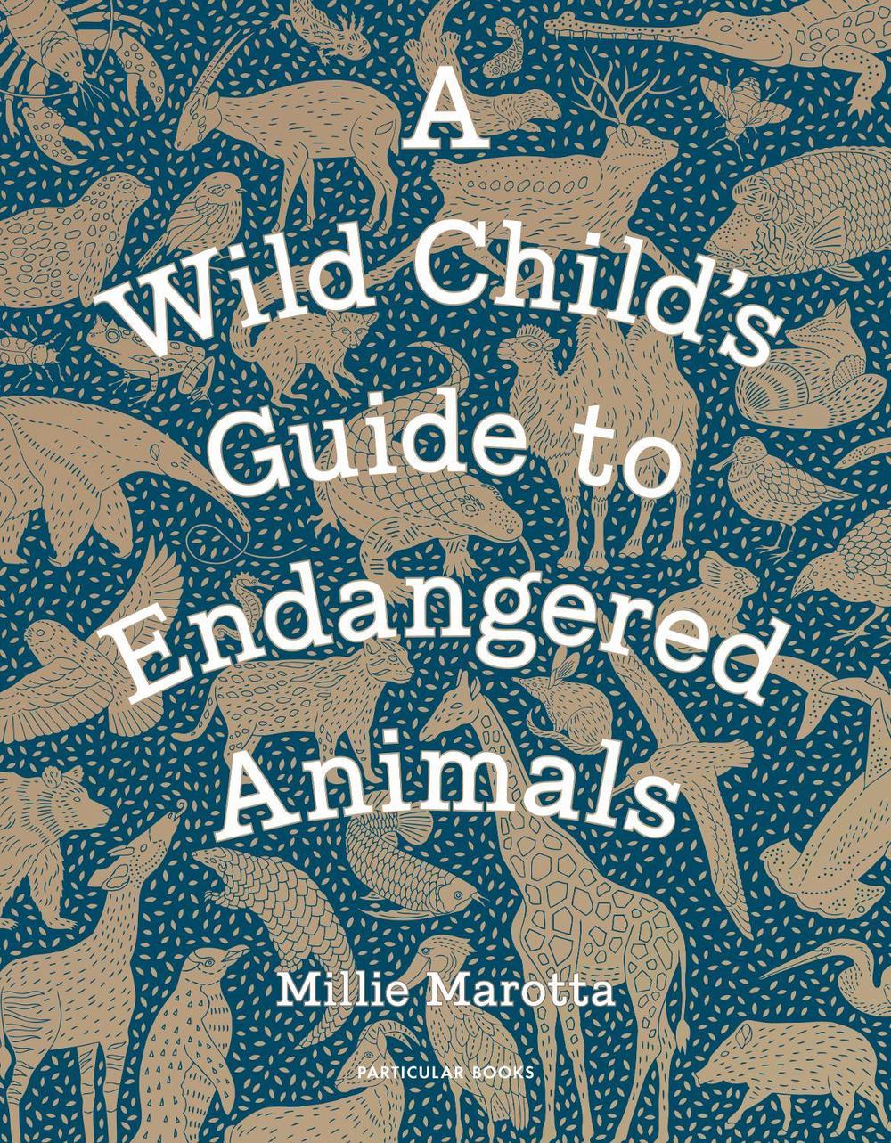 A Wild Child's Guide to Endangered Animals, 9781846149245