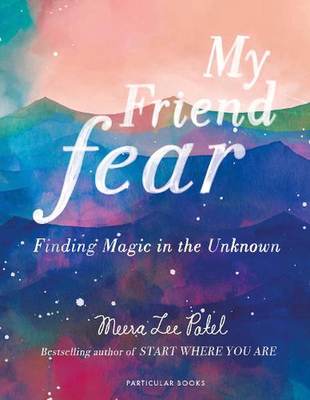 My Friend Fear by Meera Lee Patel, Hardcover, 9781846149740 | Buy ...