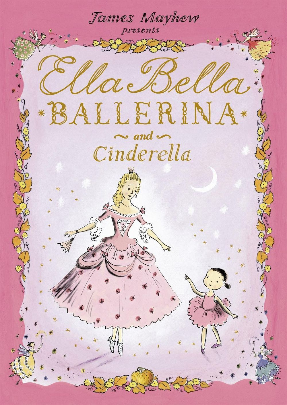 Ella Bella Ballerina and Cinderella by James Mayhew - ISBN: 9781846169274