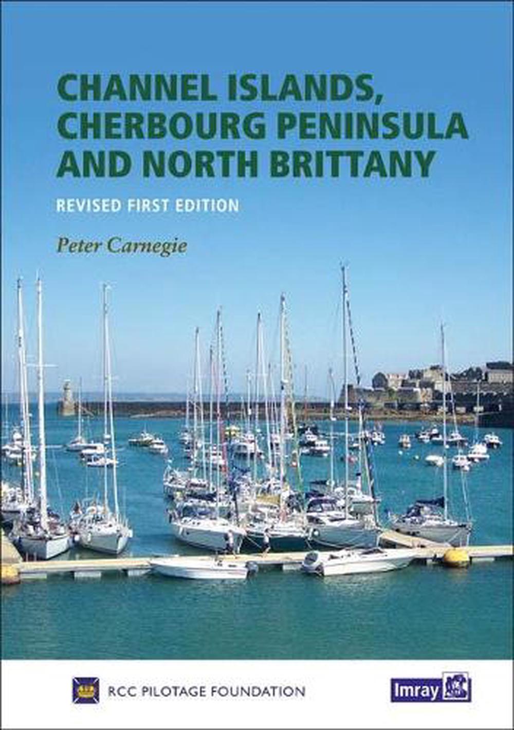 Cherbourg Peninsula & North Brittany by Rcc Pilotage Foundation