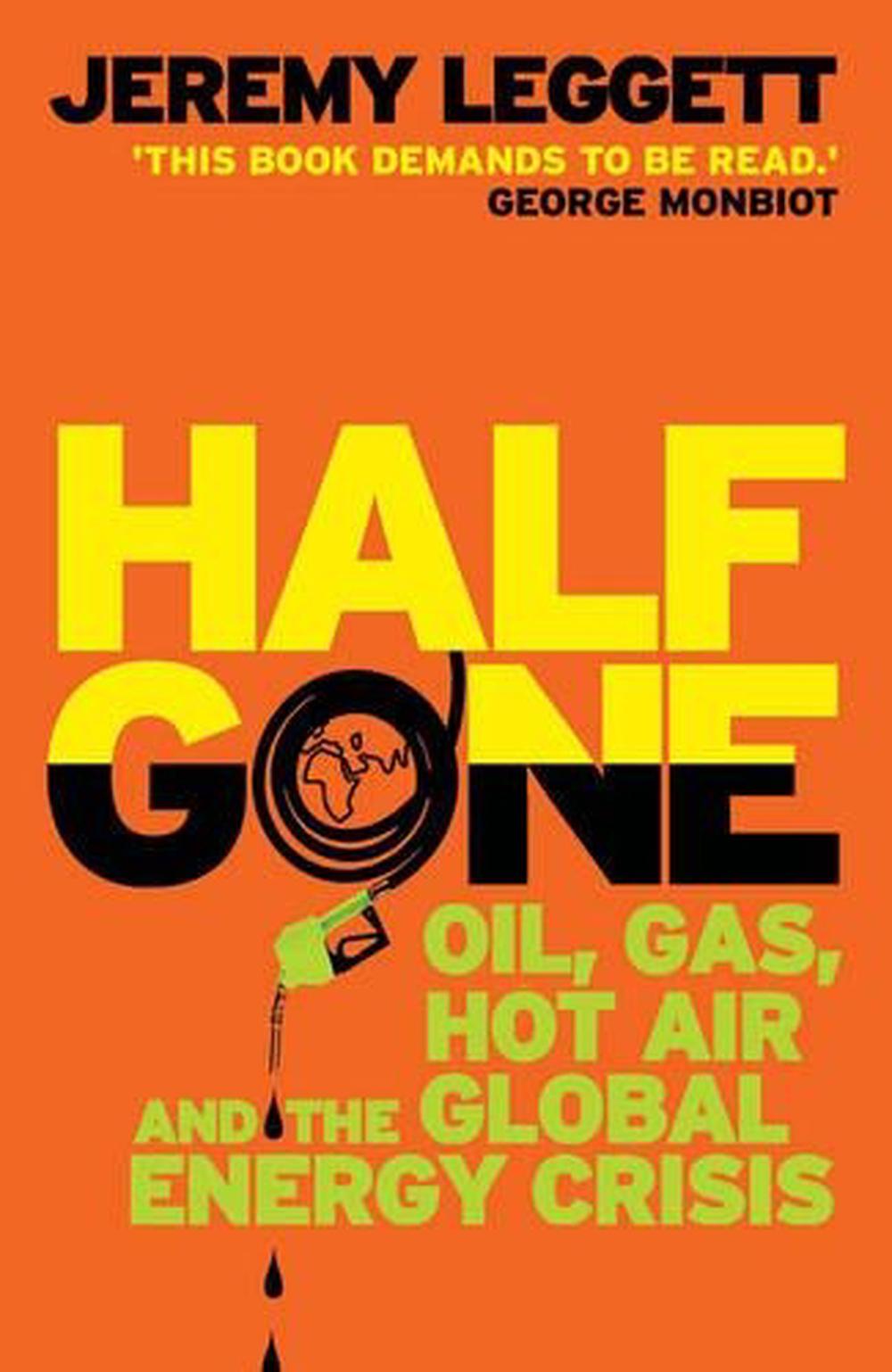Half Gone by Jeremy Leggett - ISBN: 9781846270055