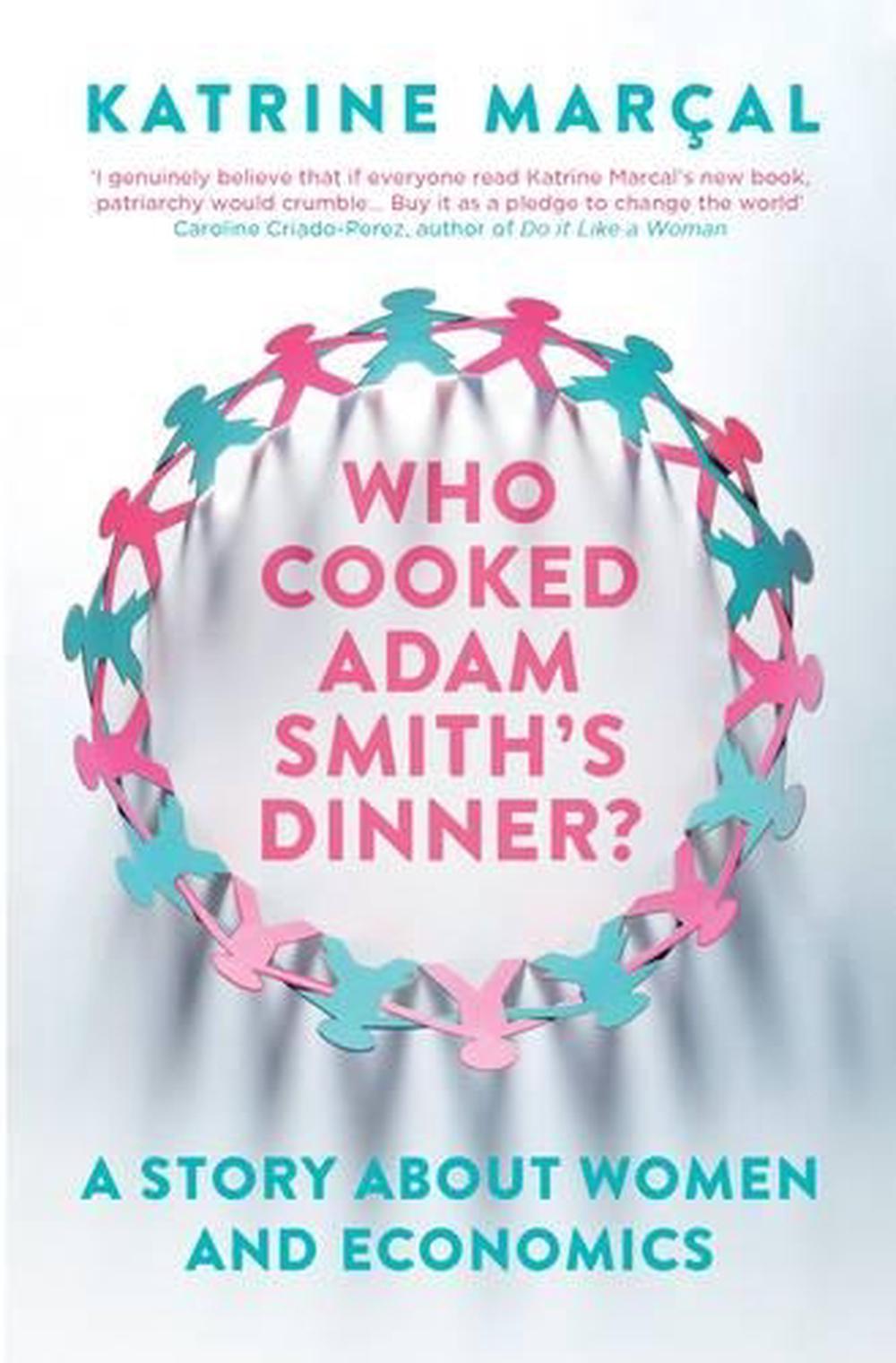 Who Cooked Adam Smith's Dinner?, 9781846275661
