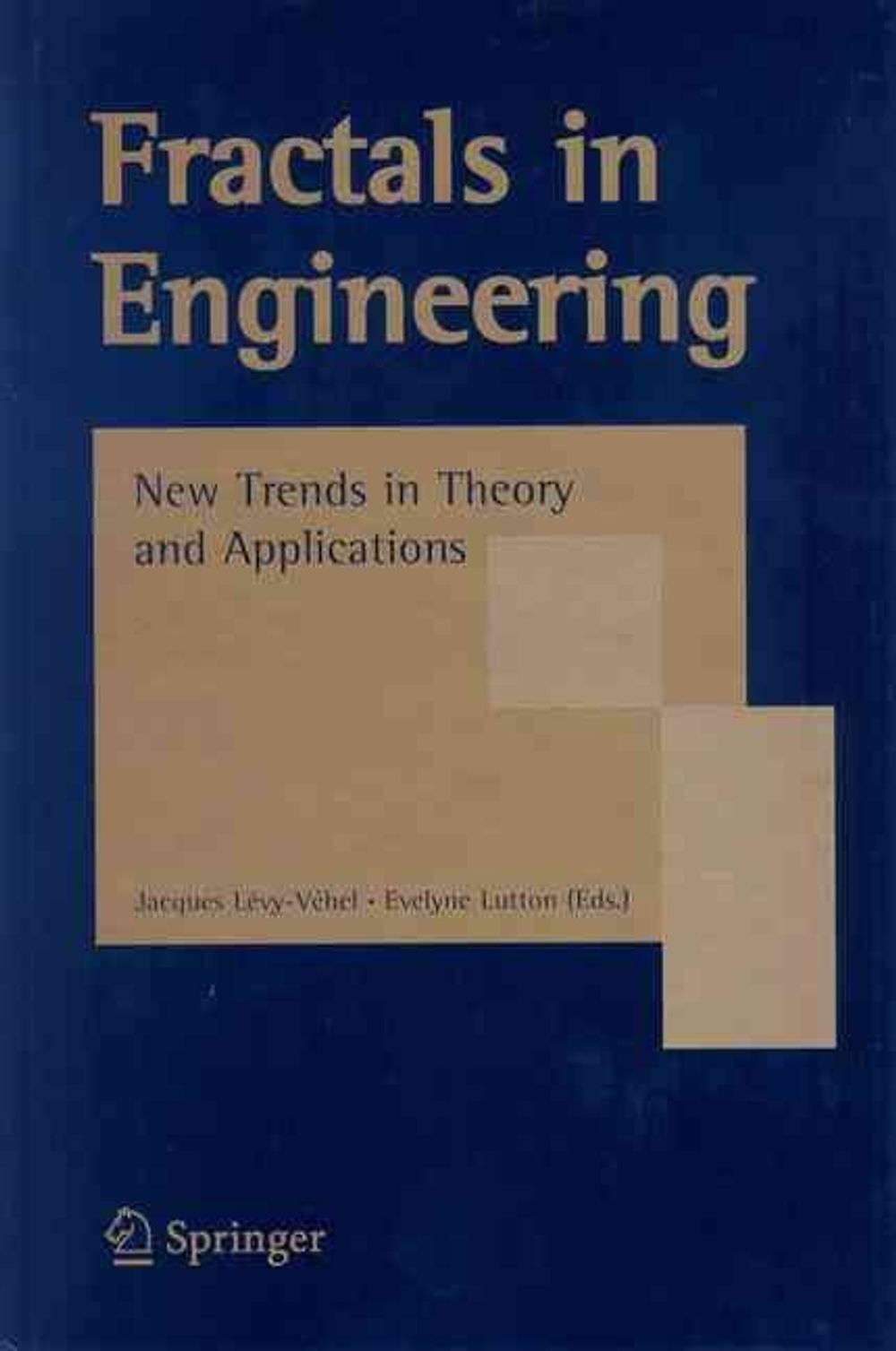 Fractals in Engineering by Jacques Lévy-Véhel - ISBN: 9781846280474