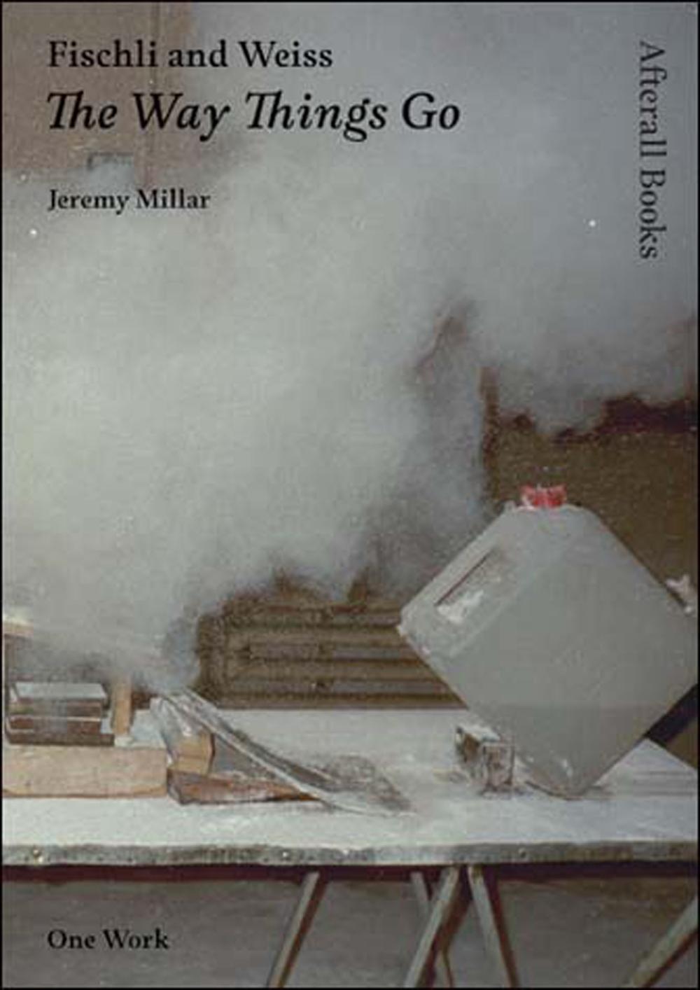 Fischli and Weiss by Jeremy Millar - ISBN: 9781846380358