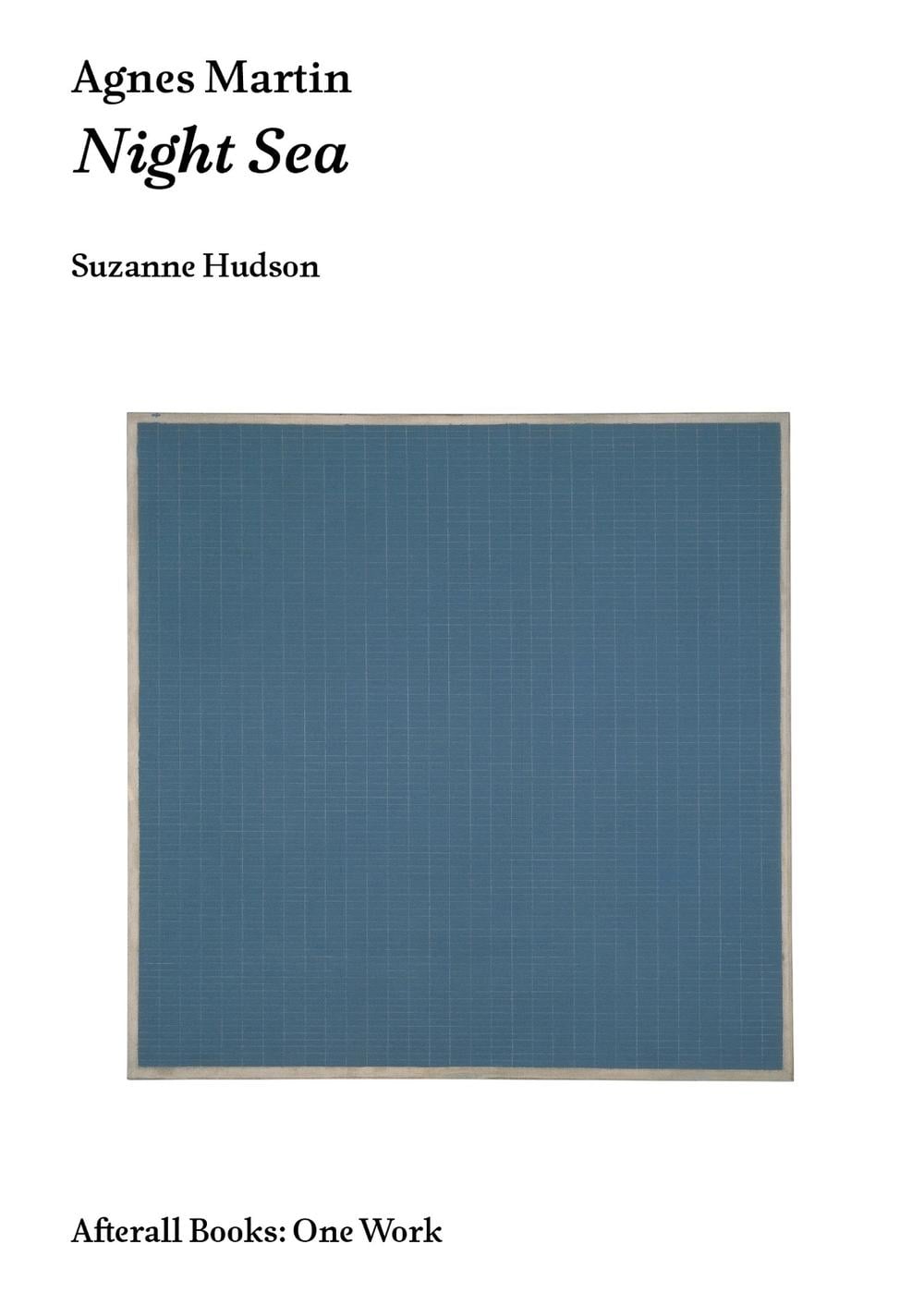 Agnes Martin by Suzanne P. Hudson - ISBN: 9781846381713
