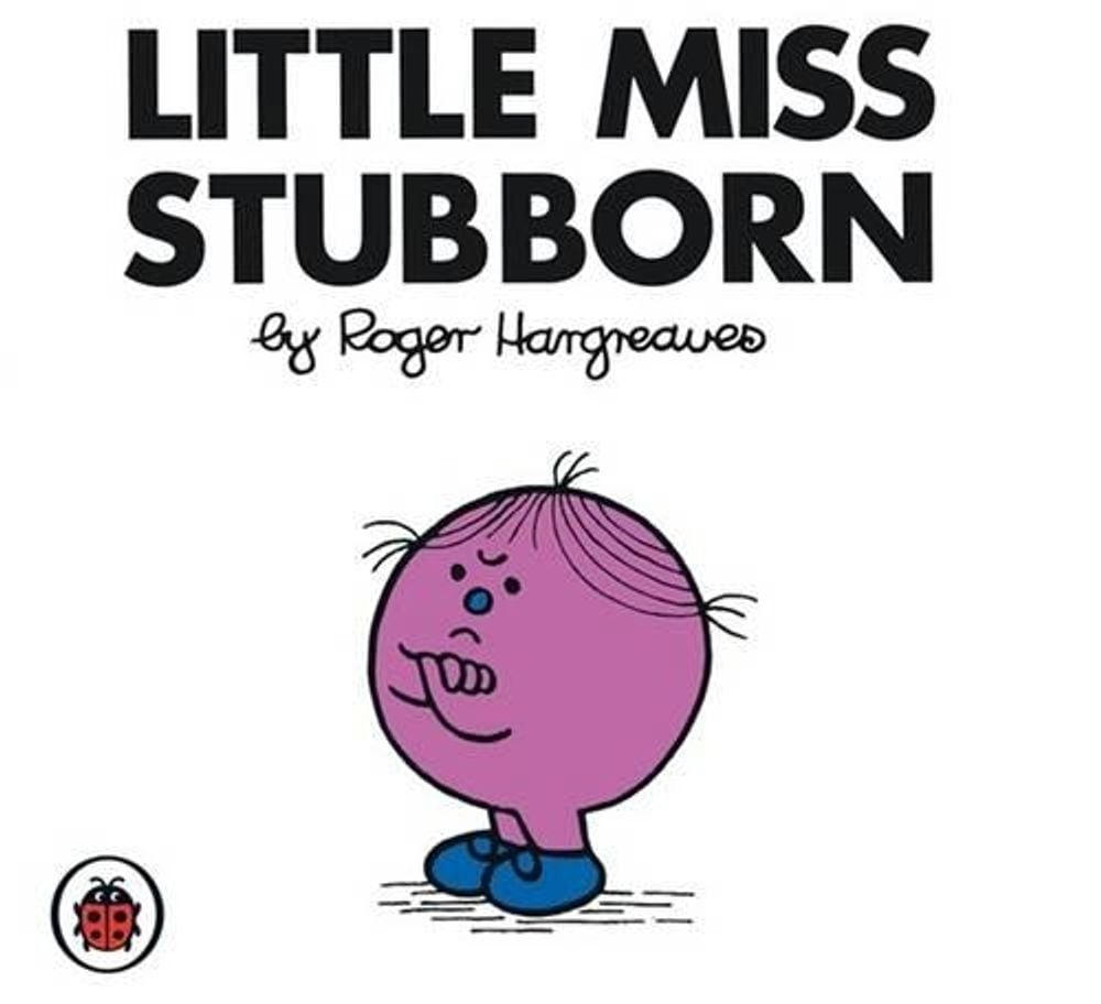 Little Miss Stubborn V26: Mr Men and Little Miss by Roger Hargreaves - ISBN: 9781846462467