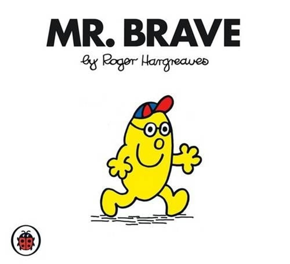 Mr Brave V40: Mr Men and Little Miss by Roger Hargreaves - ISBN: 9781846462559
