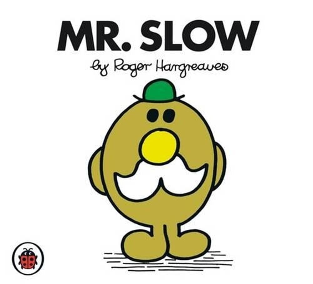 Mr Slow V39: Mr Men and Little Miss by Roger Hargreaves - ISBN: 9781846462894