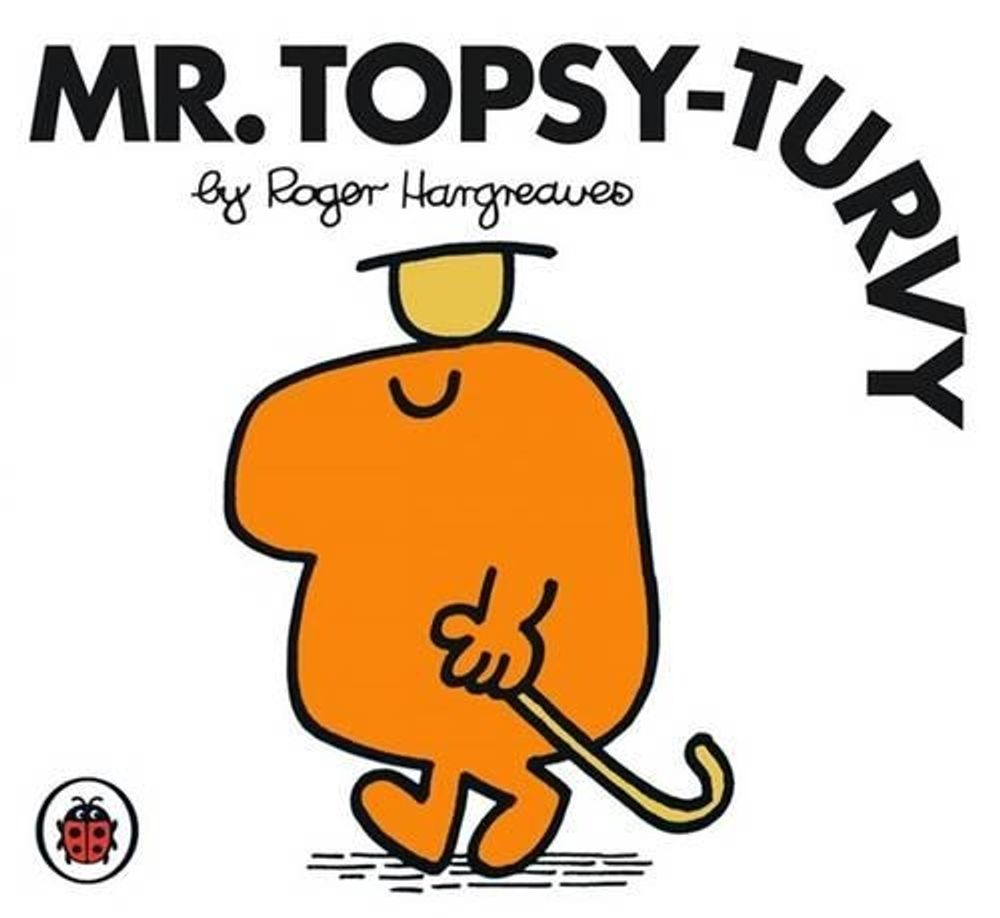 Mr Topsy-Turvy V9: Mr Men and Little Miss by Roger Hargreaves - ISBN: 9781846462962
