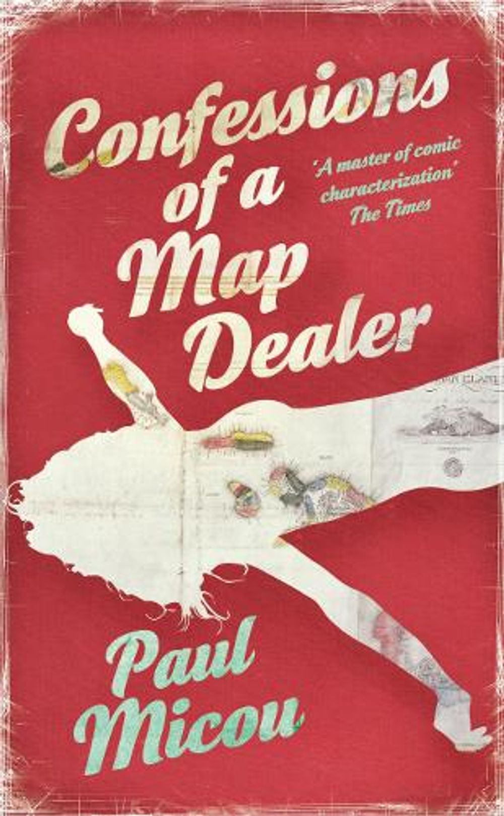 Confessions of a Map Dealer by Paul Micou - ISBN: 9781846551499