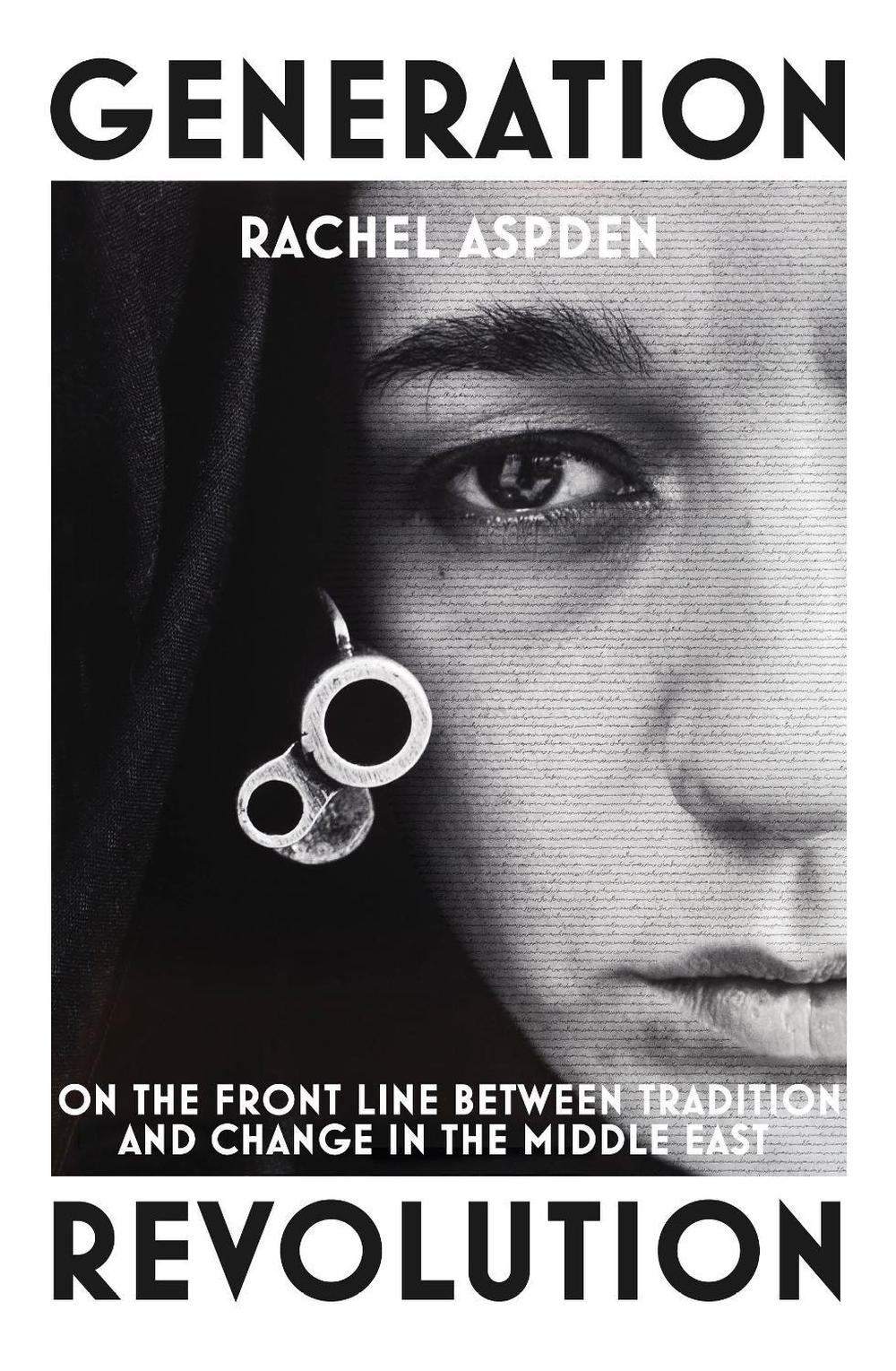 Generation Revolution by Rachel Aspden - ISBN: 9781846557637