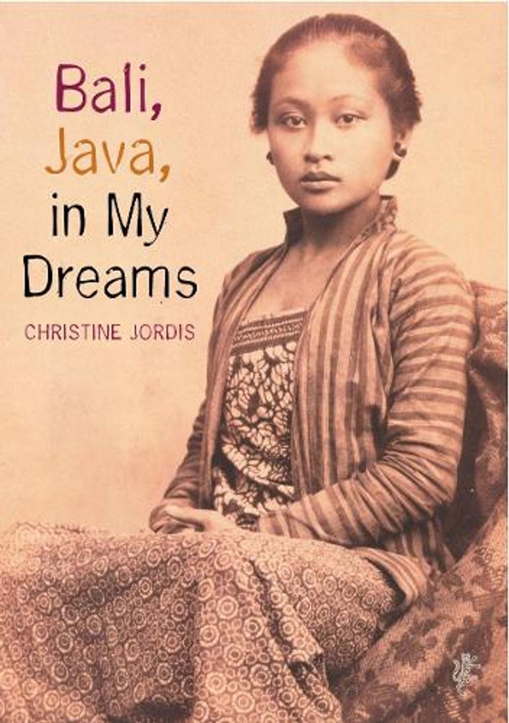 Bali, Java in My Dreams by Christine Jordis - ISBN: 9781846559099