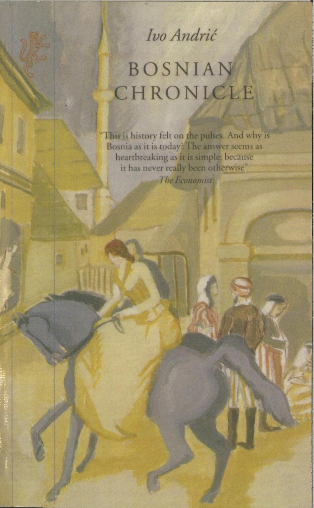 Bosnian Chronicle by Ivo Andric - ISBN: 9781846559105