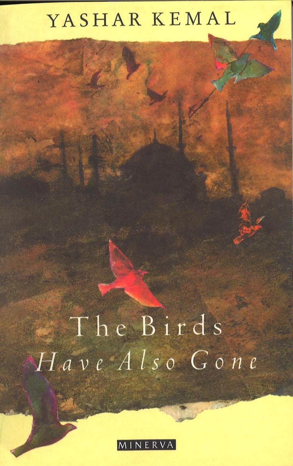 The Birds Have Also Gone by Yashar Kemal - ISBN: 9781846559624