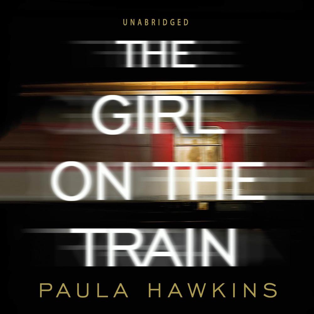 The Girl on the Train by Paula Hawkins - ISBN: 9781846574399