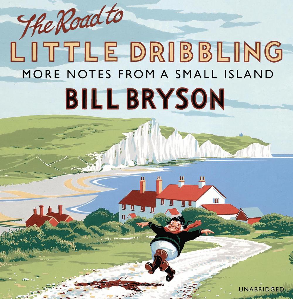 The Road to Little Dribbling by Bill Bryson - ISBN: 9781846574412