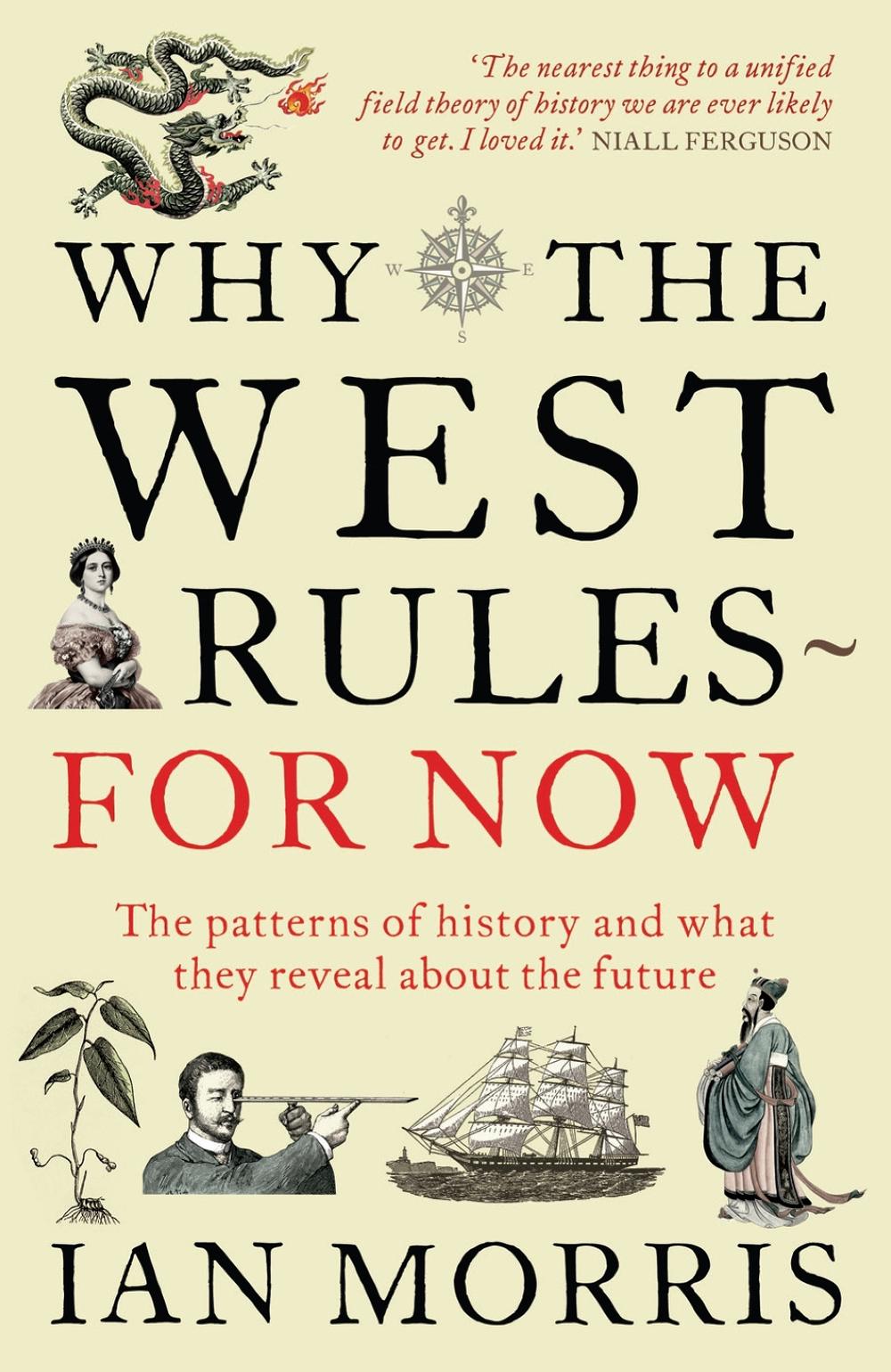 Why The West Rules - For Now, 9781846682087