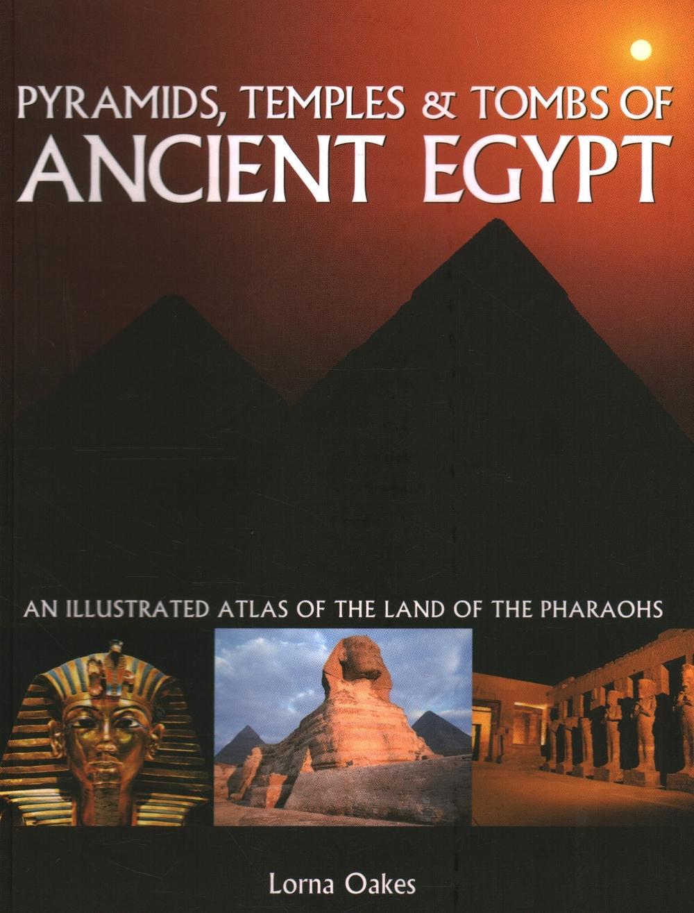 Pyramids, Temples & Tombs of Ancient Egypt, 9781846810886