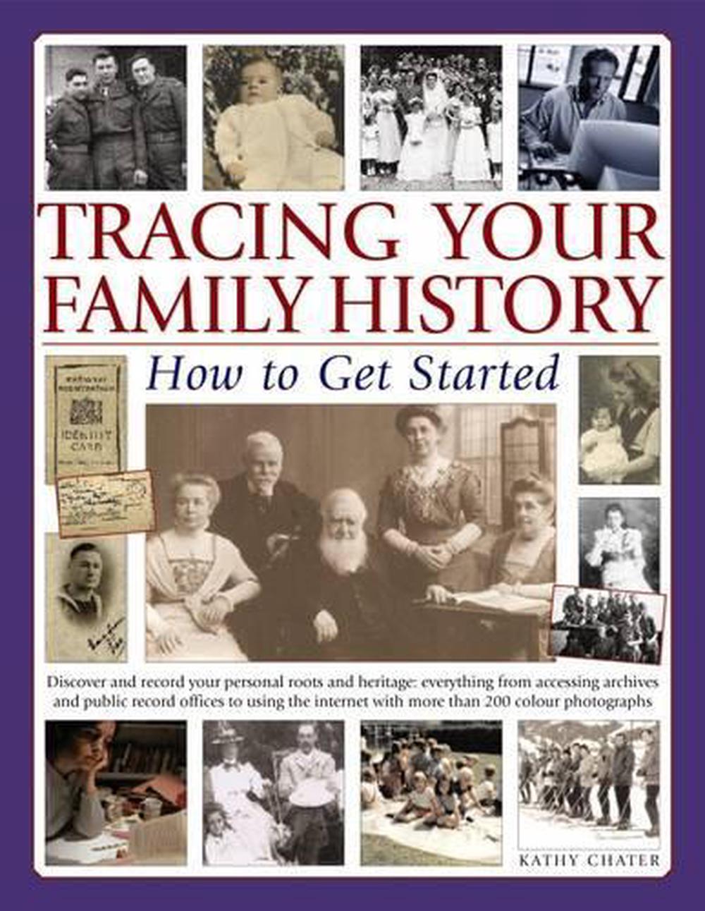 Tracing Your Family History How to Get Started, 9781846811609