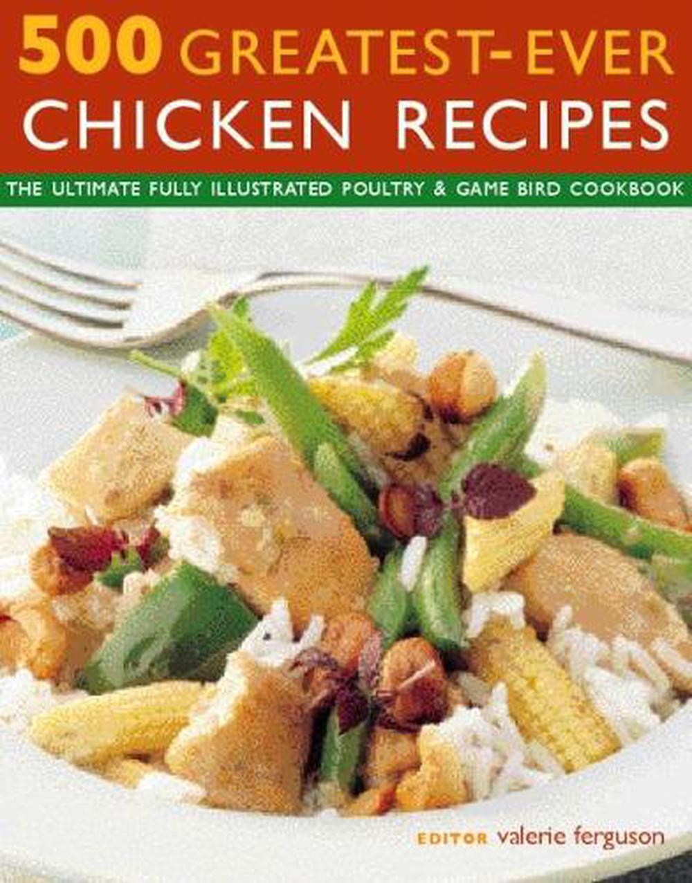 500 Greatest-Ever Chicken Recipes, 9781846814785