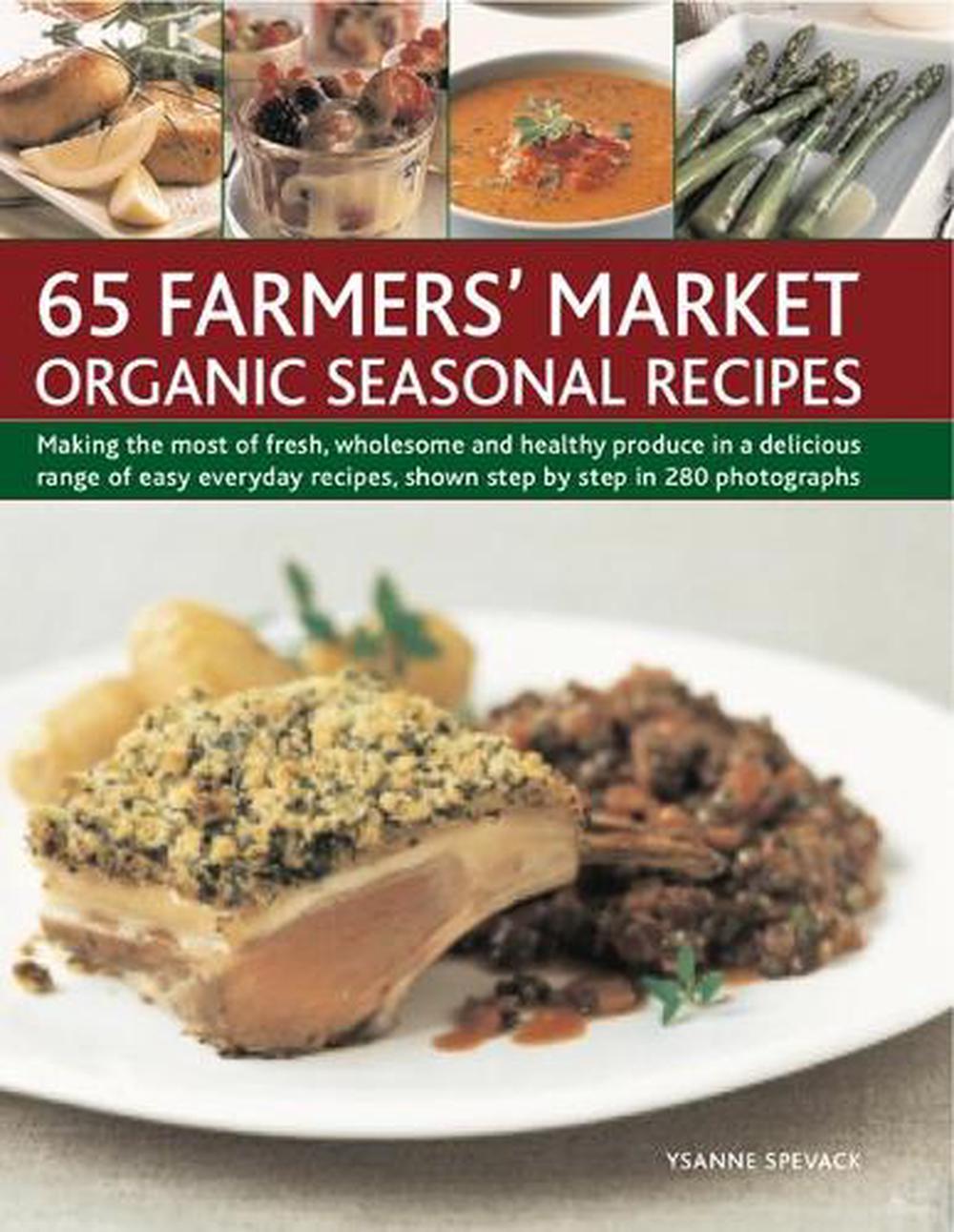 65 Farmers' Market Organic Seasonal Recipes, 9781846818189