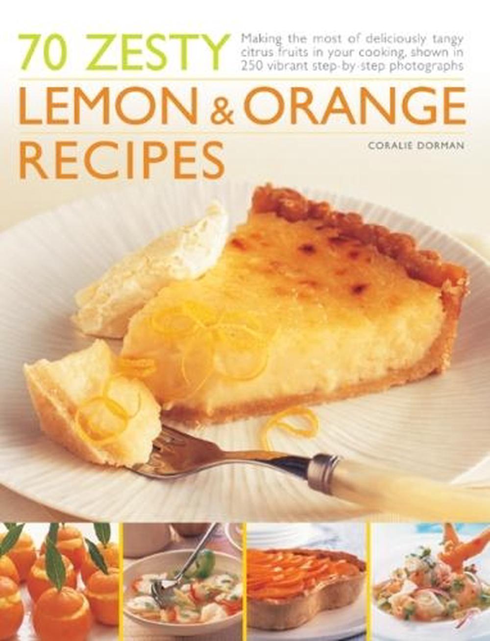 70 Zesty Lemon & Orange Recipes, 9781846819384