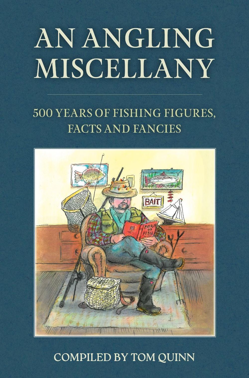 An Angling Miscellany by Tom Quinn - ISBN: 9781846894374