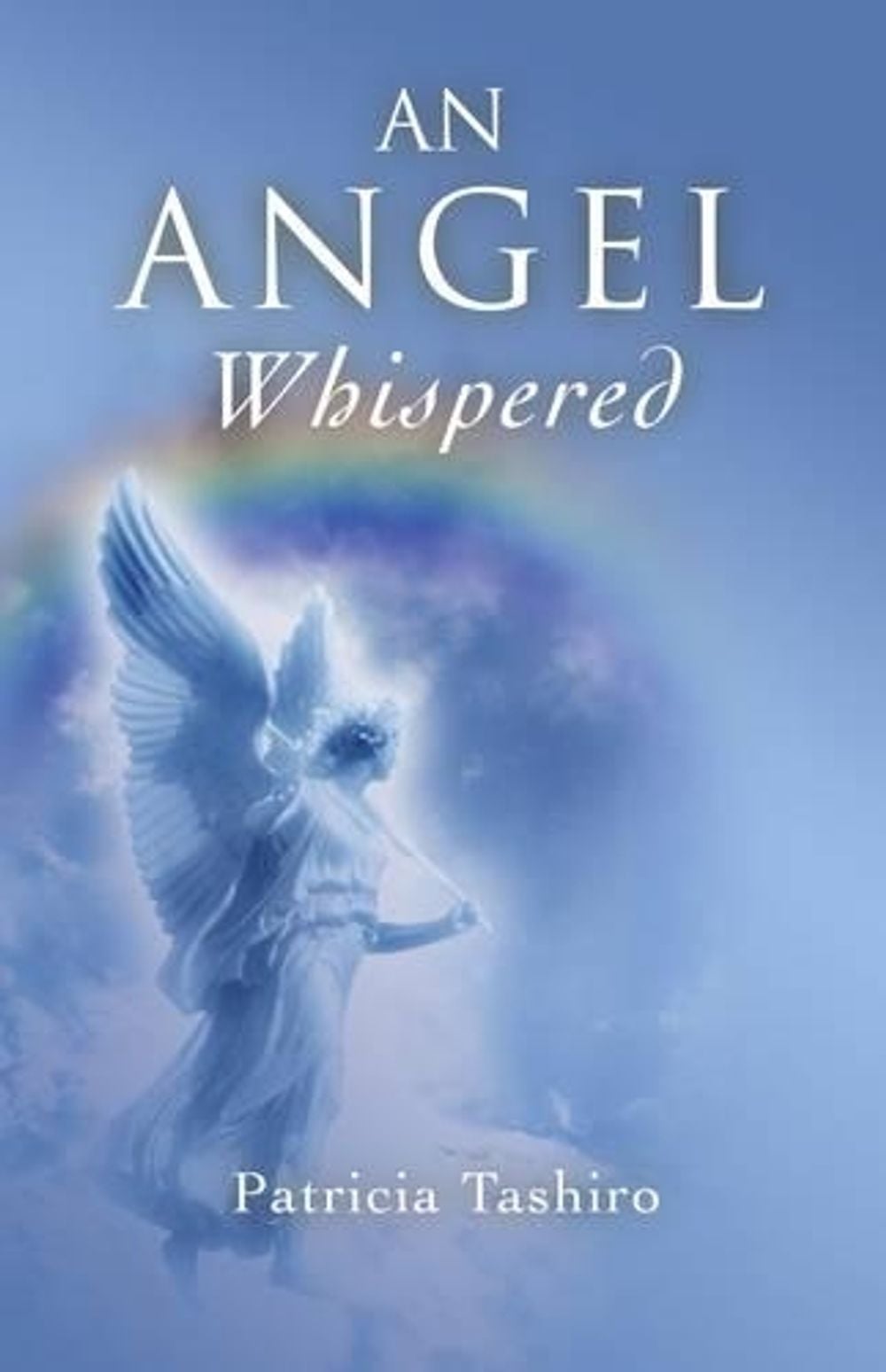 An Angel Whispered by Patricia Tashiro - ISBN: 9781846944284