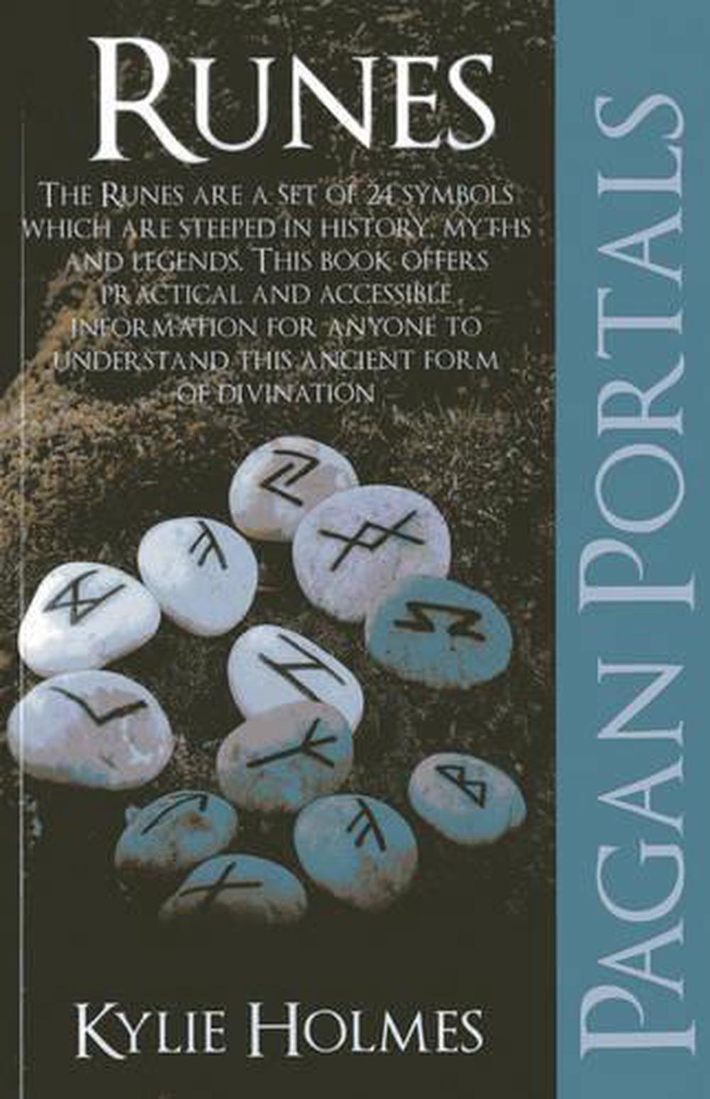 Pagan Portals – Runes by Kylie Holmes - ISBN: 9781846945311