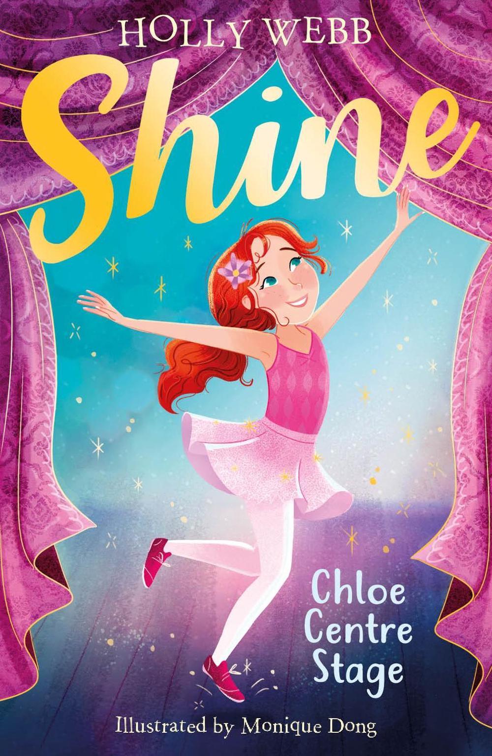 Chloe Centre Stage by Holly Webb - ISBN: 9781847159496