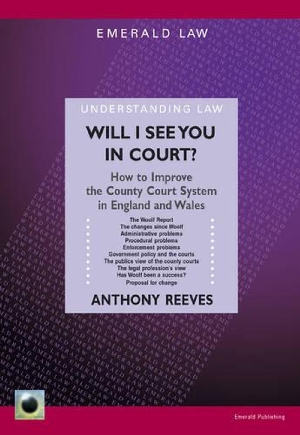 Will I See You in Court? by Anthony Reeves - ISBN: 9781847160959