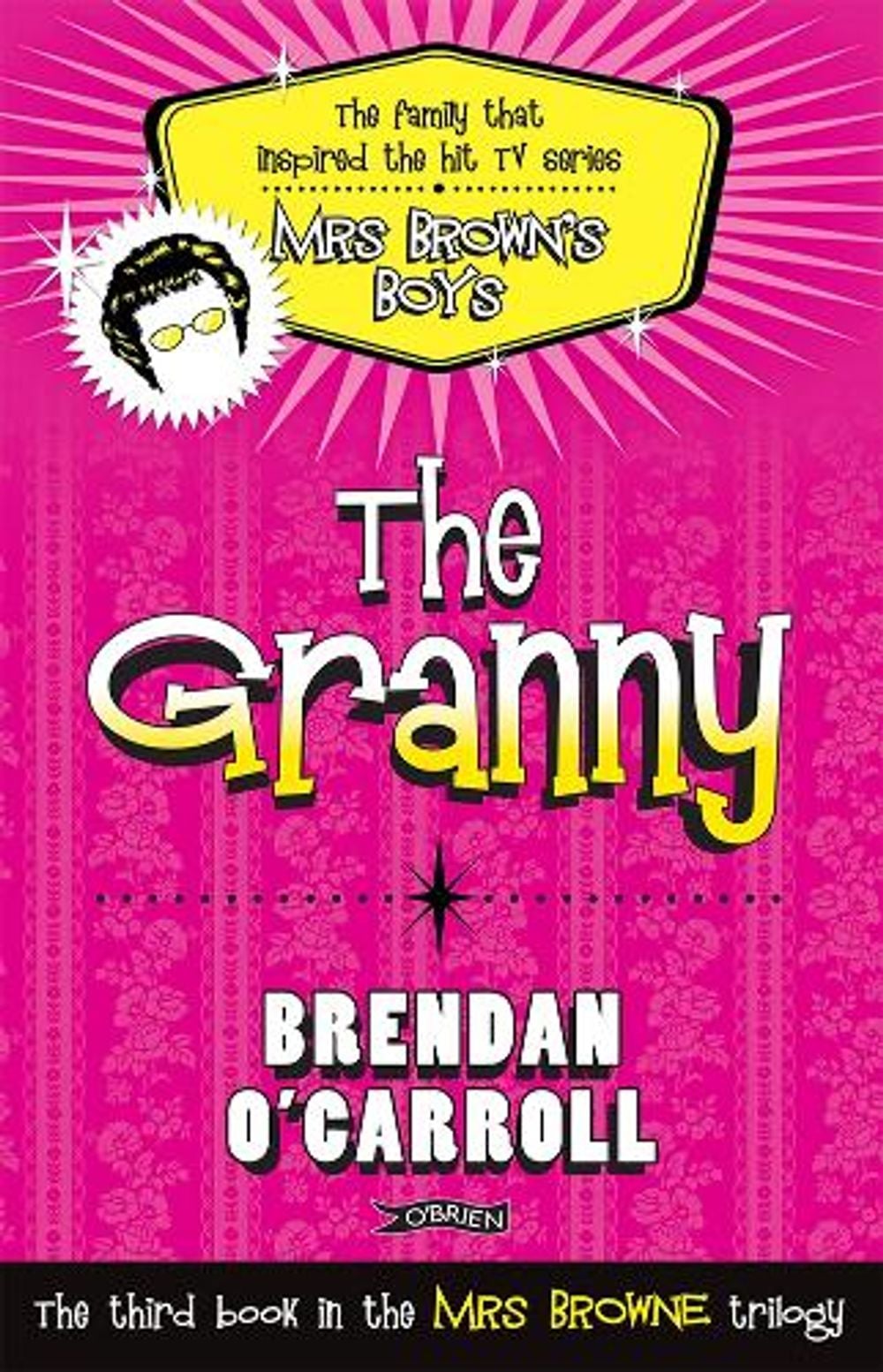 The Granny By Brendan O Carroll Paperback 9781847173249 Buy Online the-granny-by-brendan-o-carroll-paperback-9781847173249-buy-online