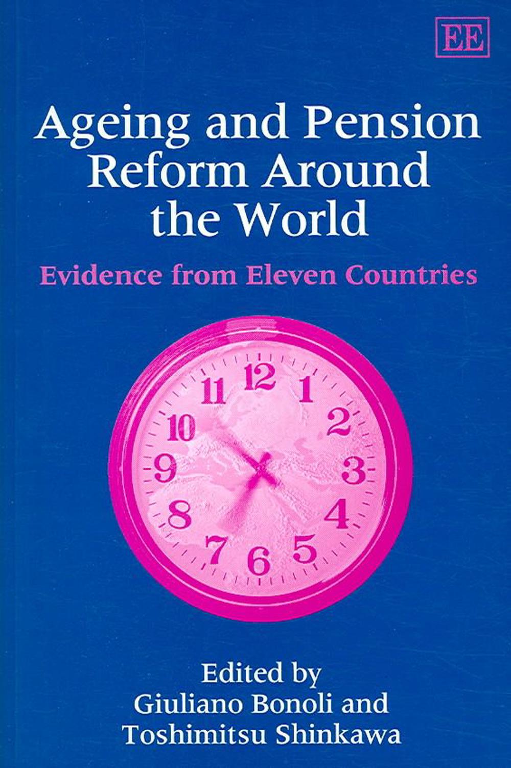 Ageing and Pension Reform Around the World, 9781847200945
