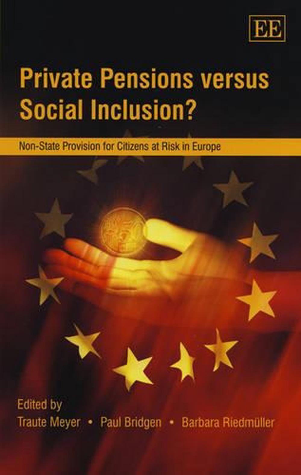 Private Pensions versus Social Inclusion?, 9781847203533