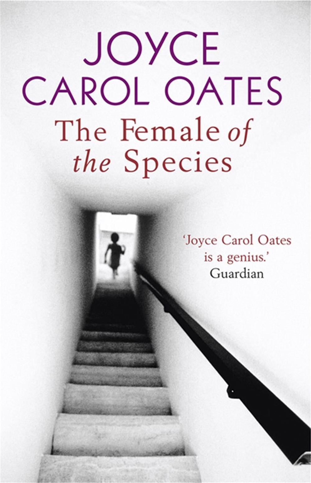 The Female of the Species by Joyce Carol Oates - ISBN: 9781847240361