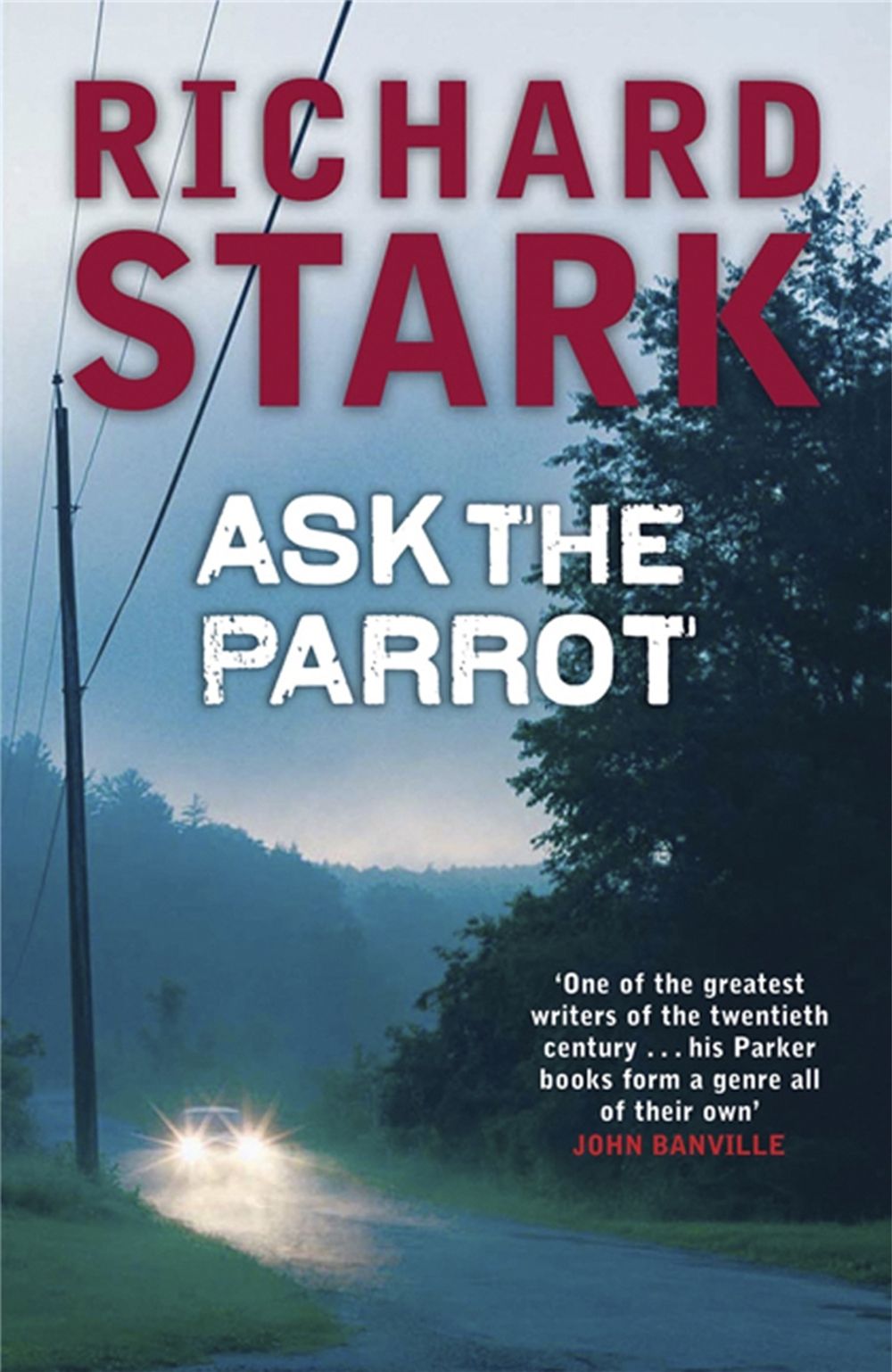 Ask The Parrot by Richard Stark - ISBN: 9781847240989