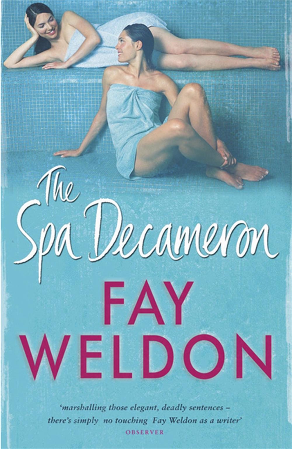 The Spa Decameron by Fay Weldon - ISBN: 9781847243348