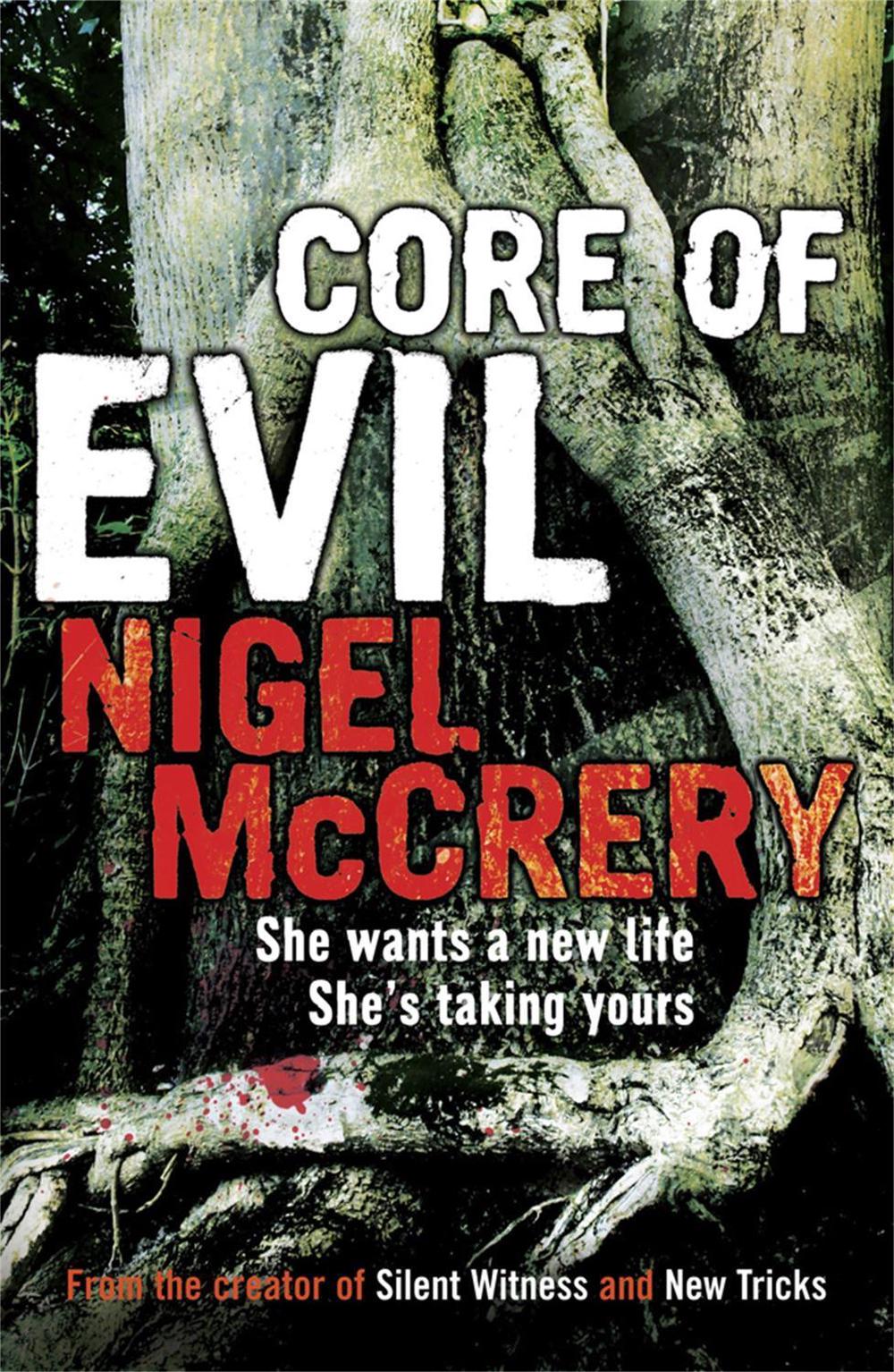 Core of Evil by Nigel McCrery - ISBN: 9781847243843