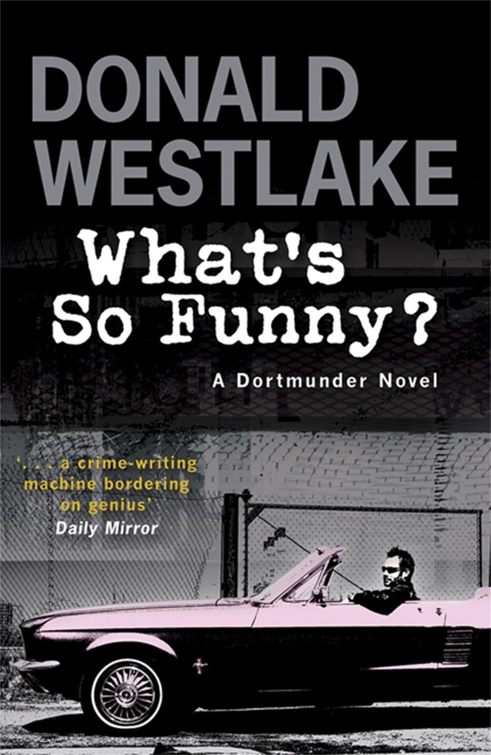 What's So Funny? by Donald E. Westlake - ISBN: 9781847243850
