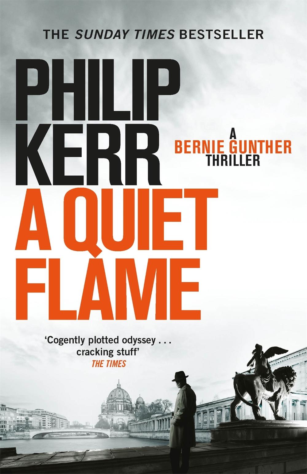 A Quiet Flame by Philip Kerr - ISBN: 9781847245588
