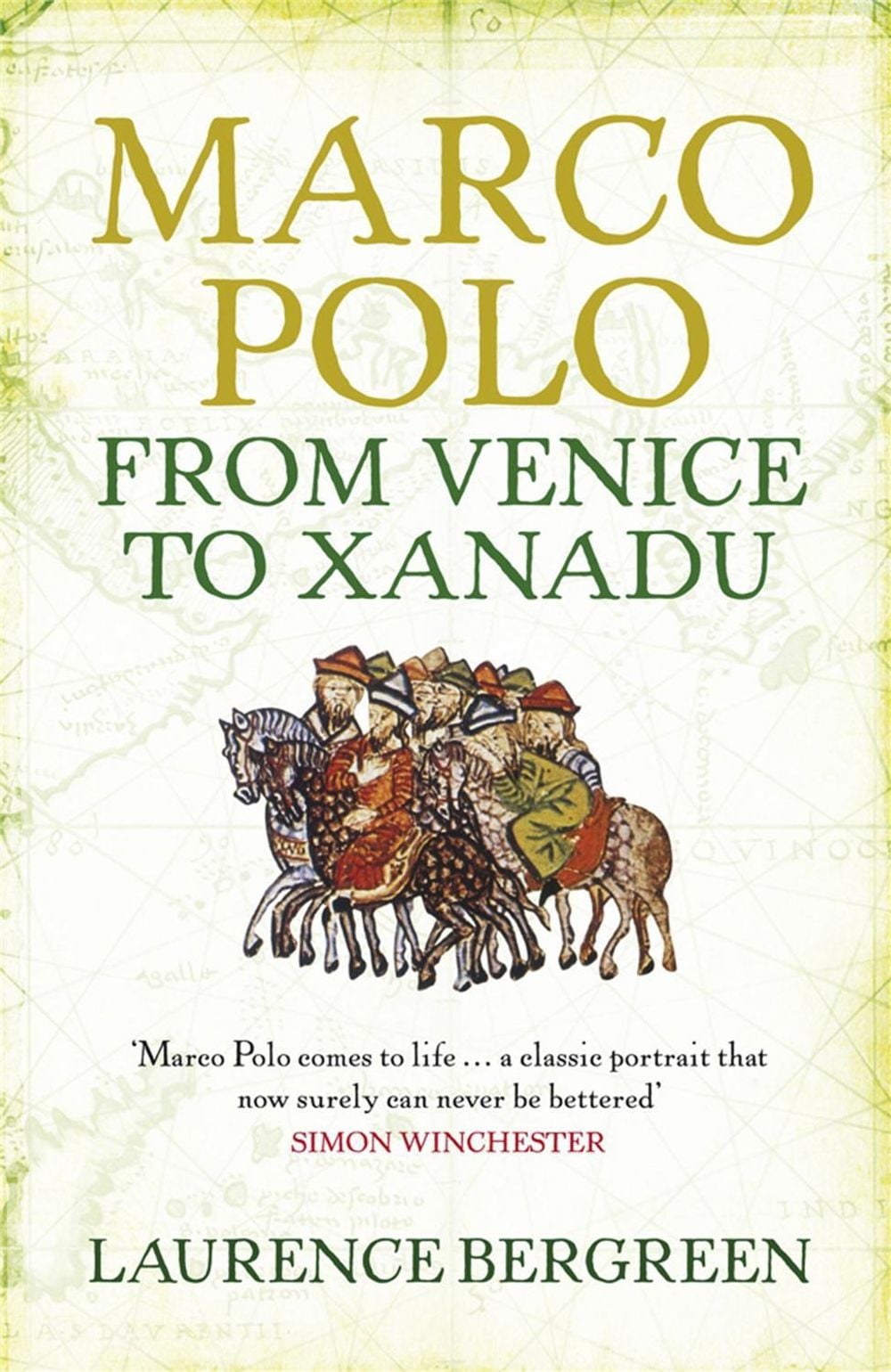 Marco Polo by Laurence Bergreen - ISBN: 9781847247674