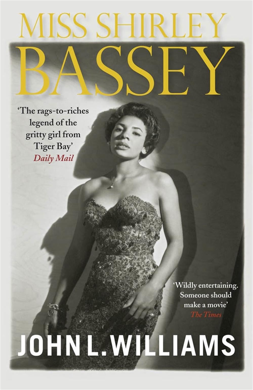 Miss Shirley Bassey by John L. Williams - ISBN: 9781847249753