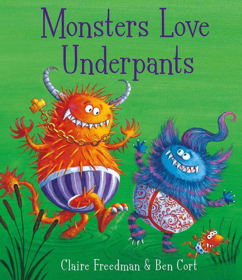 Monsters Love Underpants by Claire Freedman - ISBN: 9781847385727