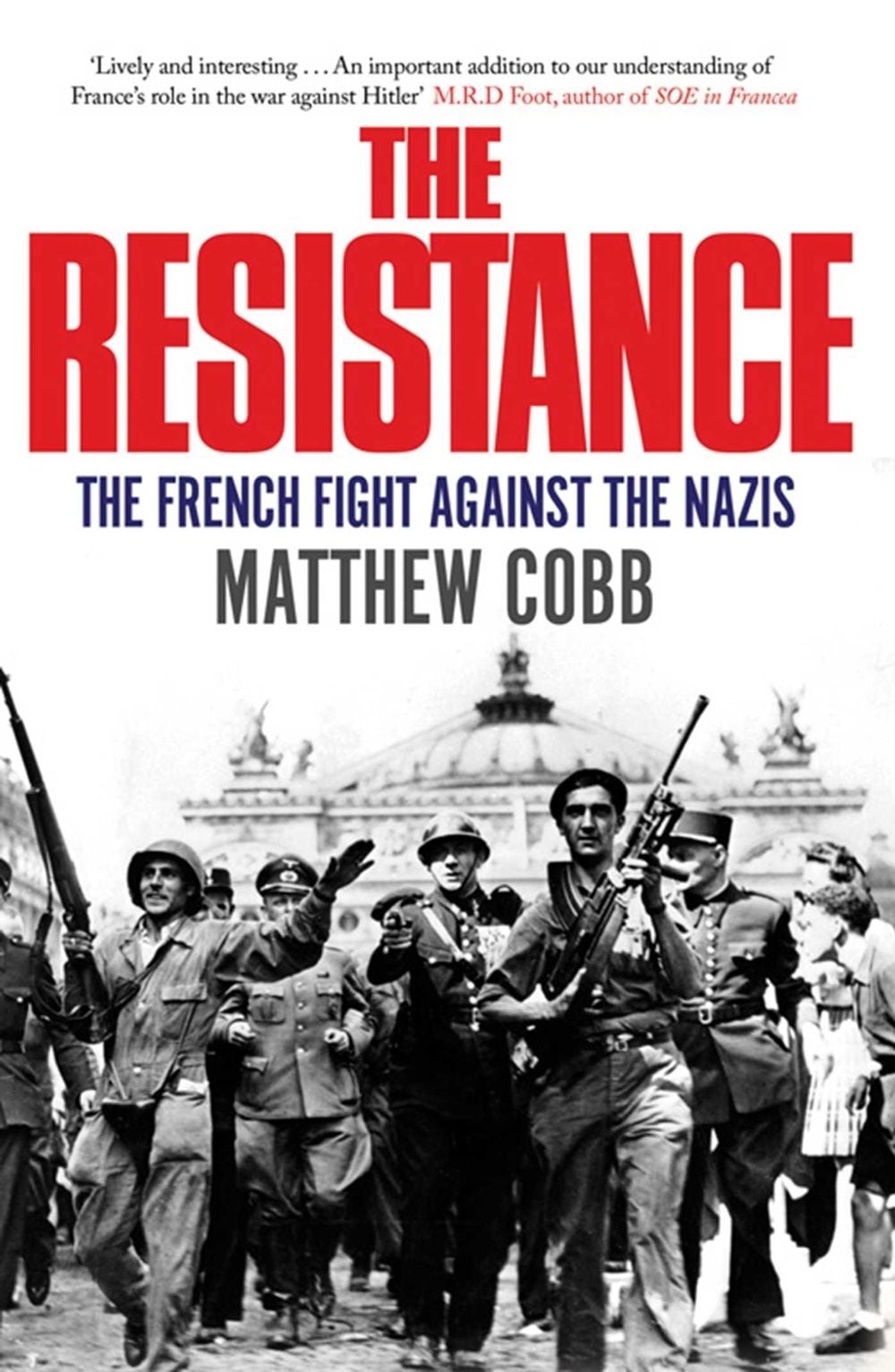 The Resistance by Matthew Cobb - ISBN: 9781847391568