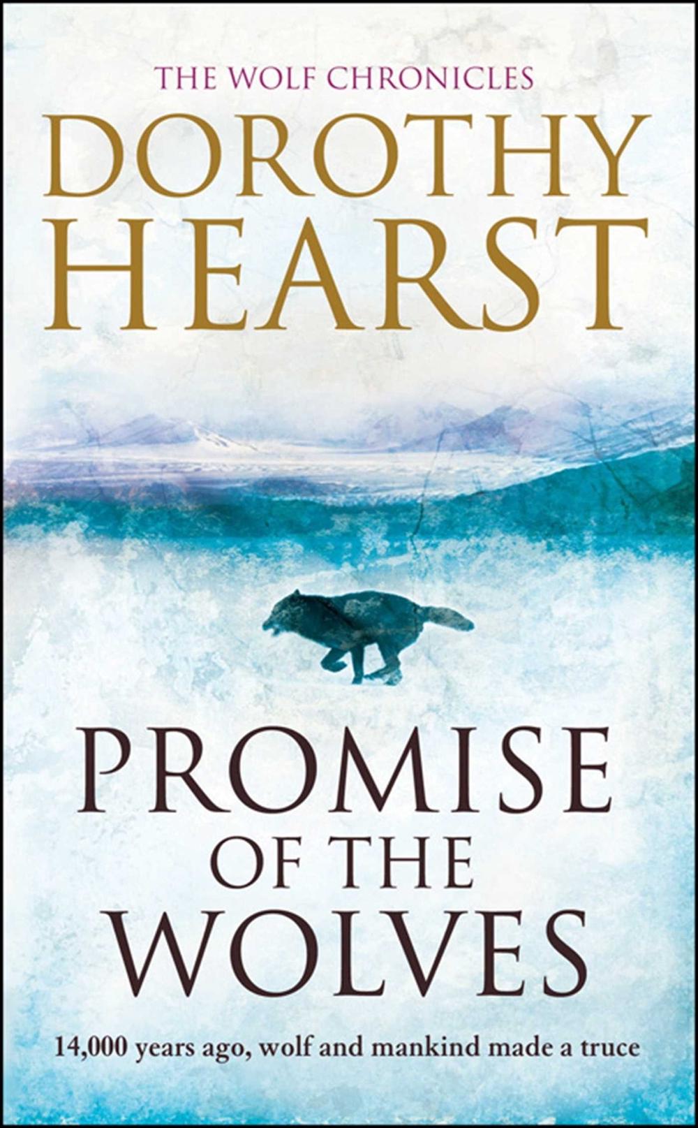 Promise of the Wolves by Dorothy Hearst - ISBN: 9781847392305